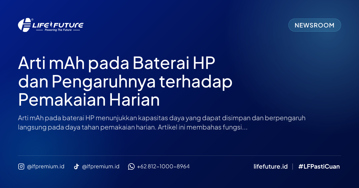Arti mAh pada Baterai HP dan Pengaruhnya terhadap Pemakaian Harian