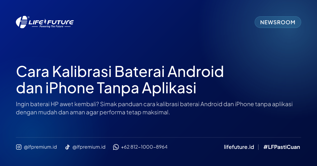 Cara Kalibrasi Baterai Android dan iPhone Tanpa Aplikasi
