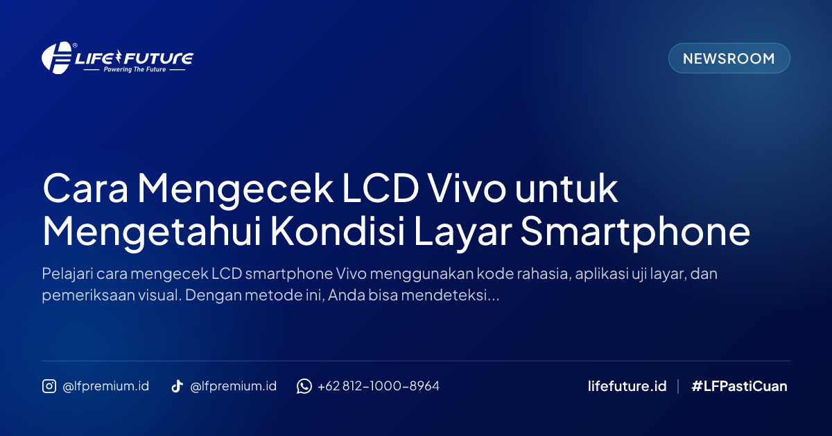 Cara Mengecek LCD Vivo untuk Mengetahui Kondisi Layar Smartphone