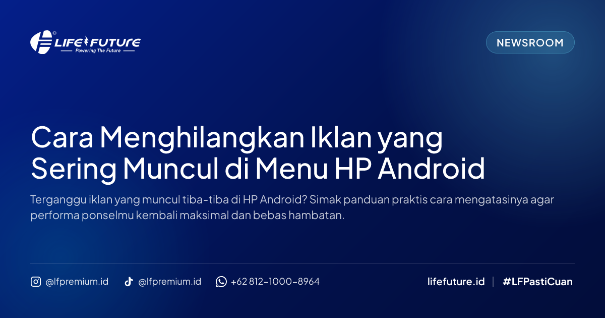 Cara Menghilangkan Iklan yang Sering Muncul di Menu HP Android