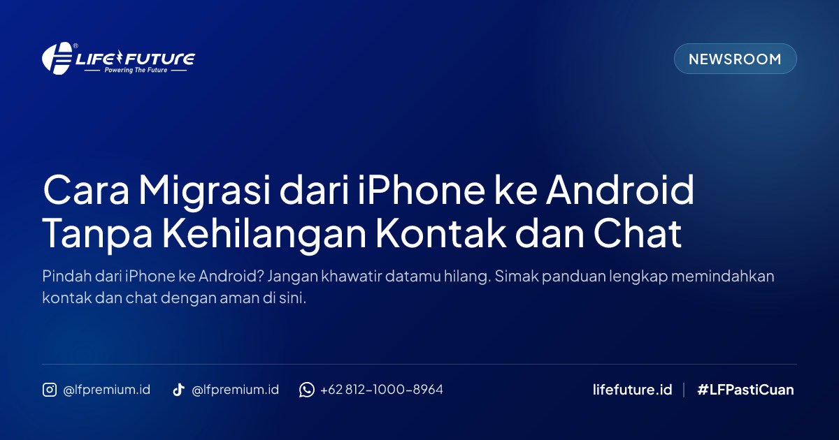 Cara Migrasi dari iPhone ke Android Tanpa Kehilangan Kontak dan Chat