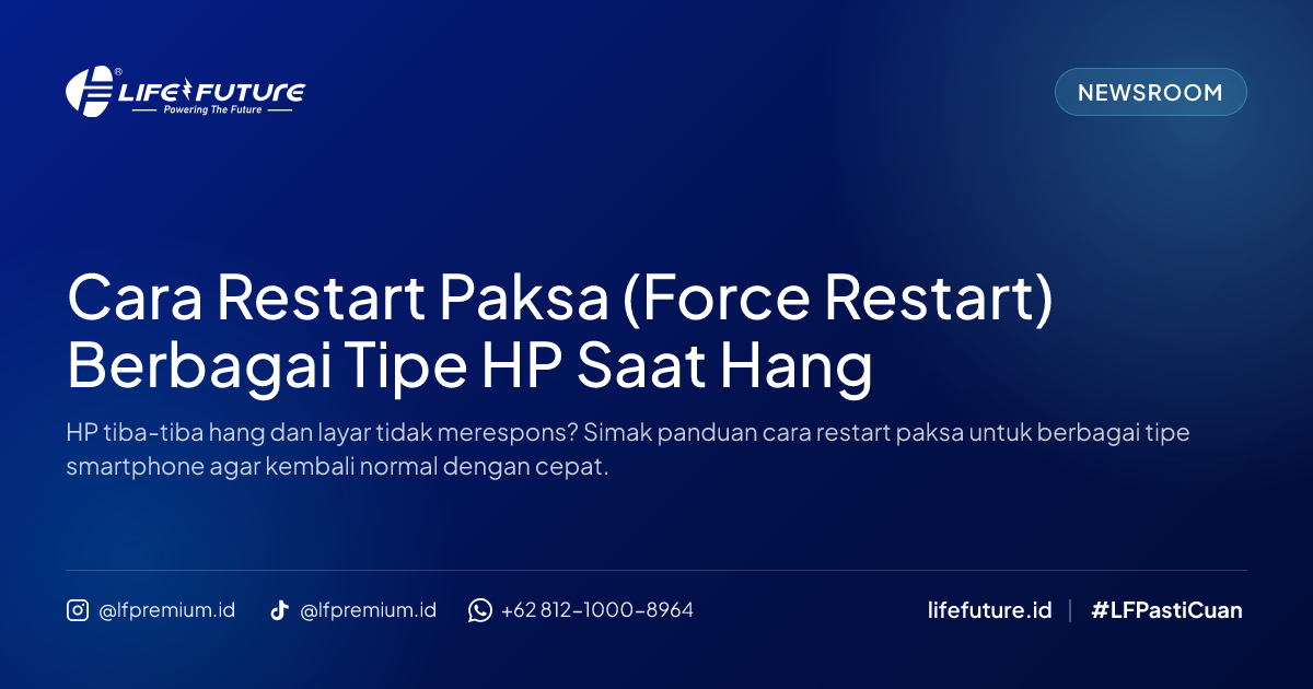 Cara Restart Paksa (Force Restart) Berbagai Tipe HP Saat Hang