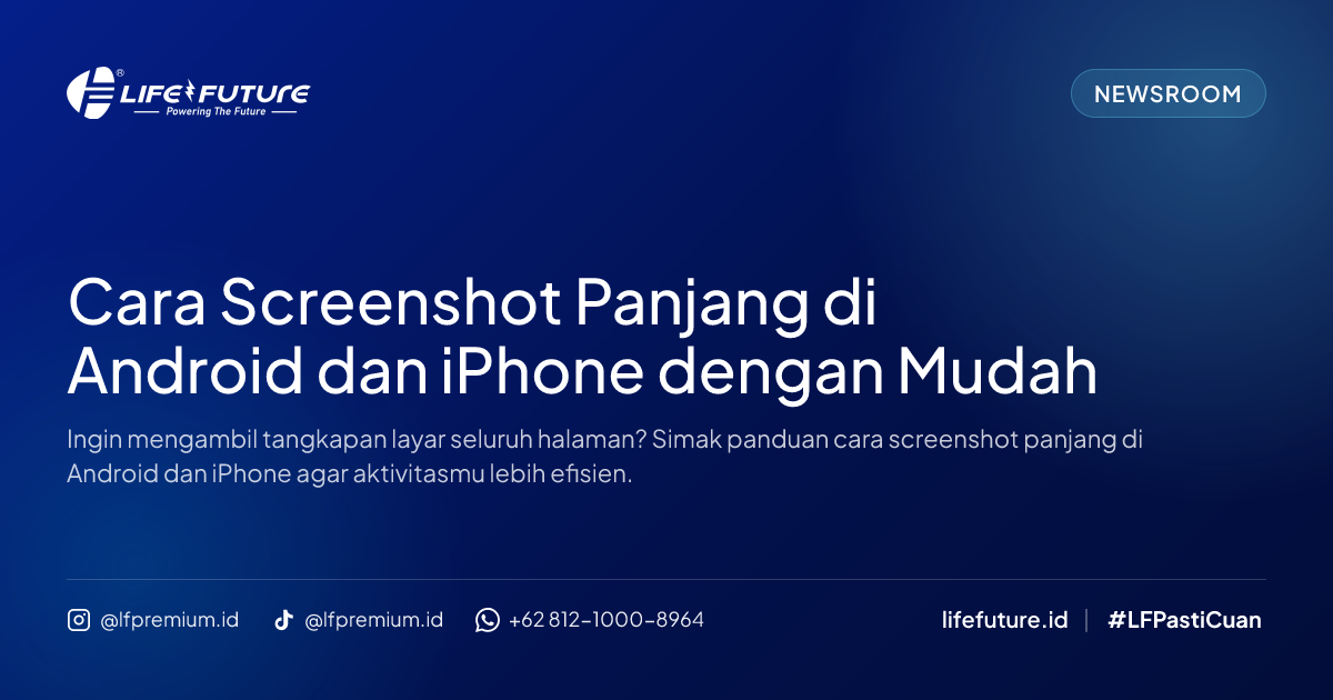 Cara Screenshot Panjang di Android dan iPhone dengan Mudah