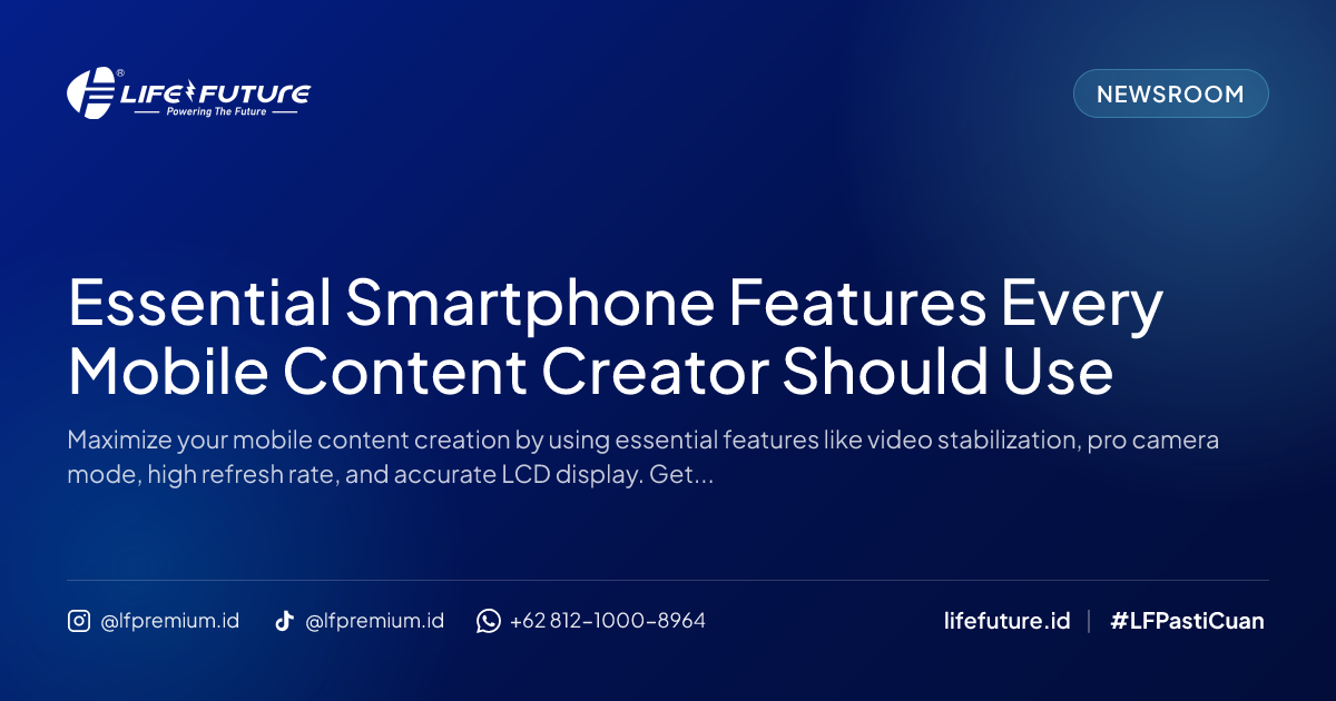 Essential Smartphone Features Every Mobile Content Creator Should Use