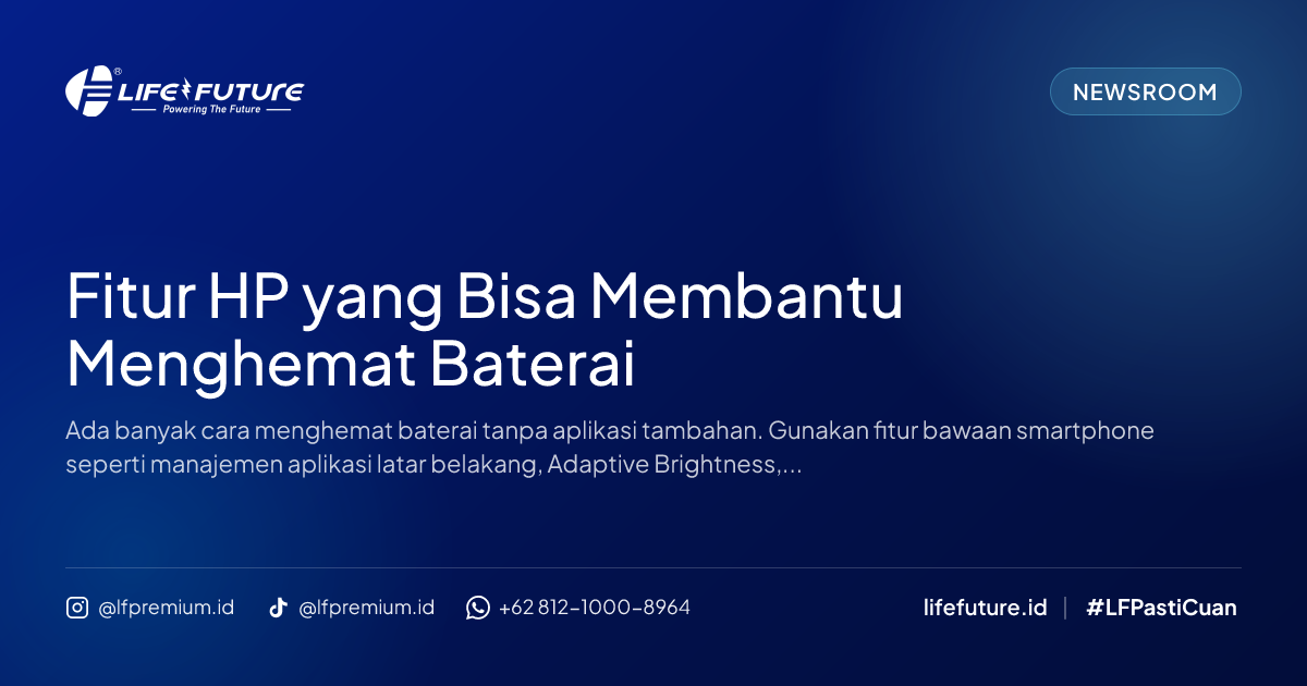 Fitur HP yang Bisa Membantu Menghemat Baterai