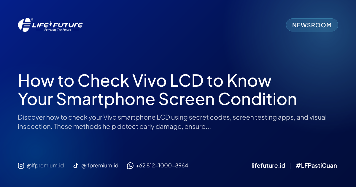 How to Check Vivo LCD to Know Your Smartphone Screen Condition