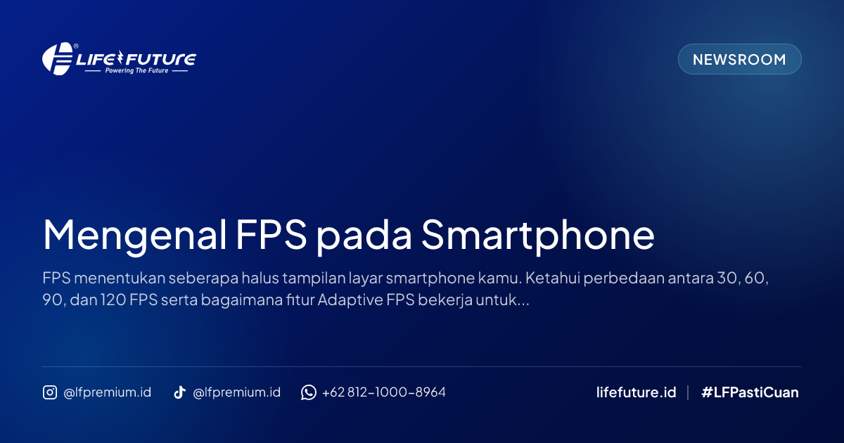 Mengenal FPS pada Smartphone