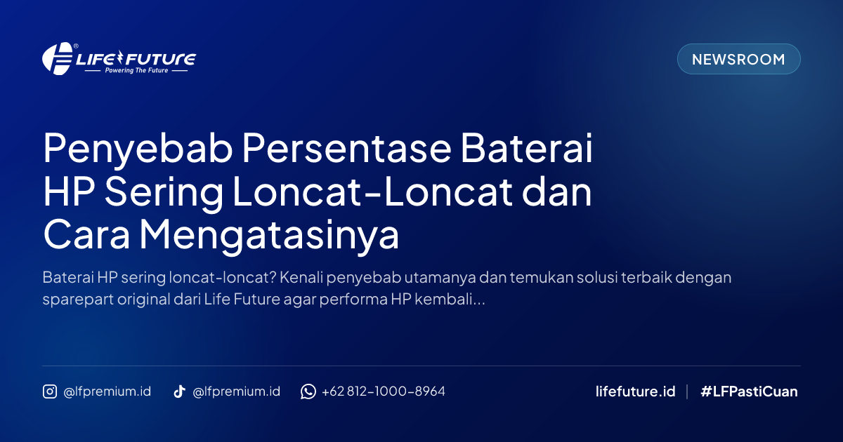 Penyebab Persentase Baterai HP Sering Loncat-Loncat dan Cara Mengatasinya