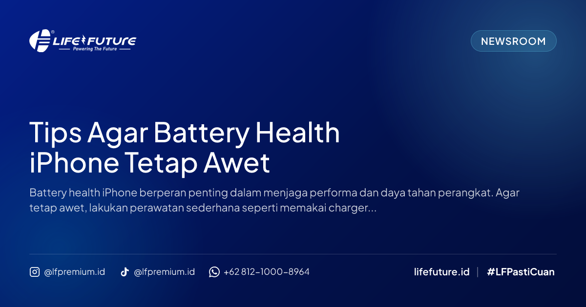 Tips Agar Battery Health iPhone Tetap Awet