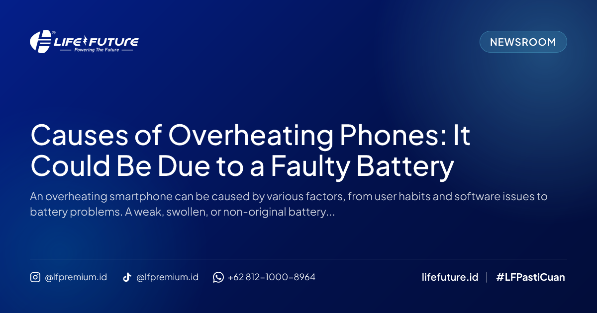 Causes of Overheating Phones: It Could Be Due to a Faulty Battery