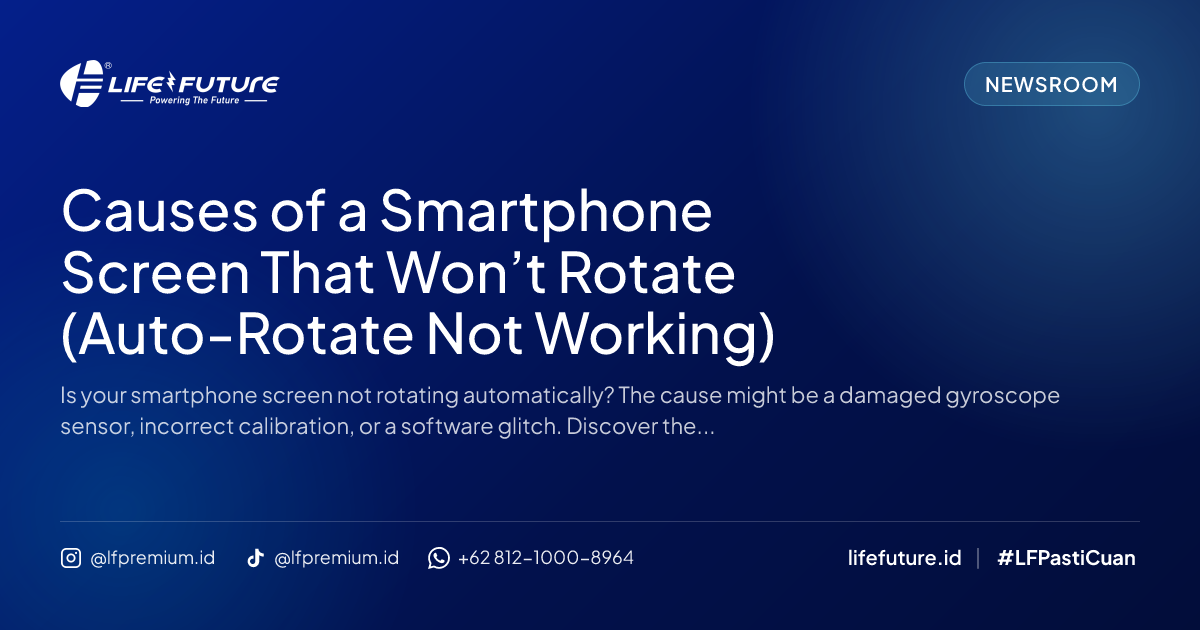 Causes of a Smartphone Screen That Won’t Rotate (Auto-Rotate Not Working)