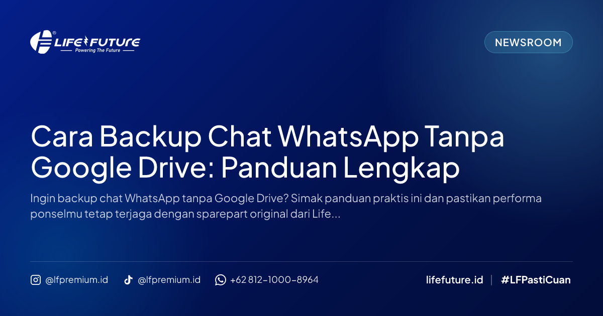 Cara Backup Chat WhatsApp Tanpa Google Drive: Panduan Lengkap