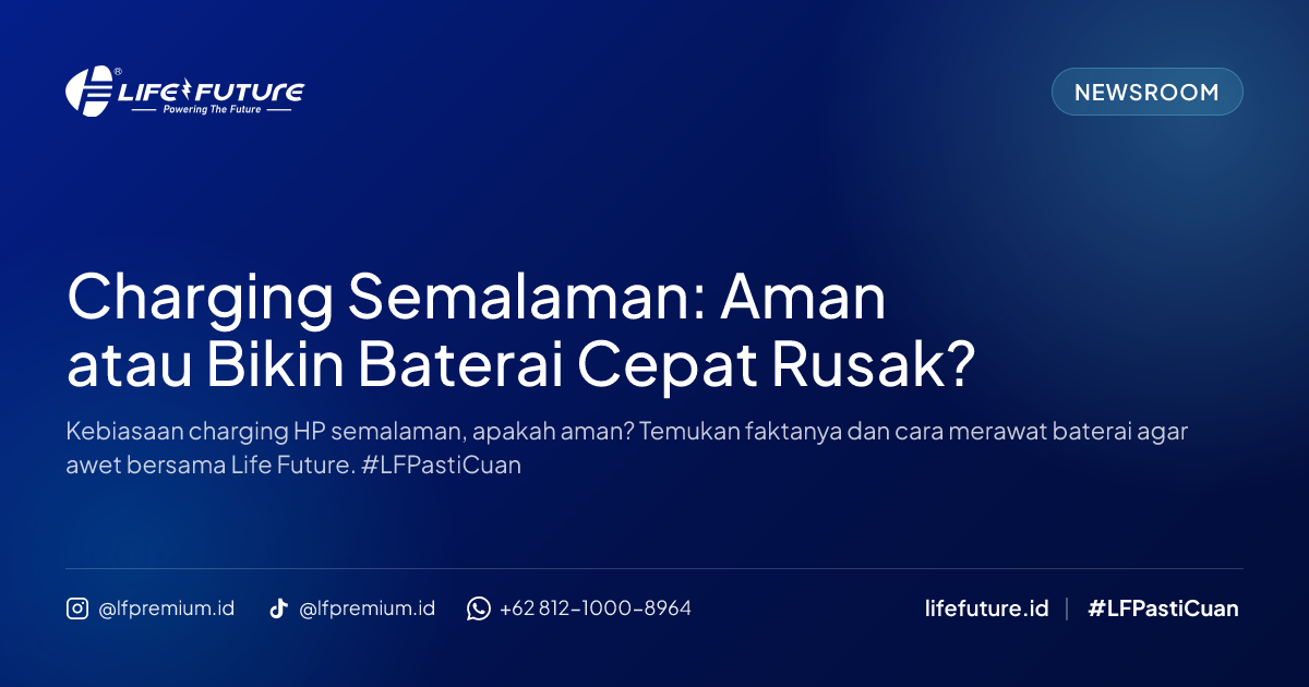 Charging Semalaman: Aman atau Bikin Baterai Cepat Rusak?