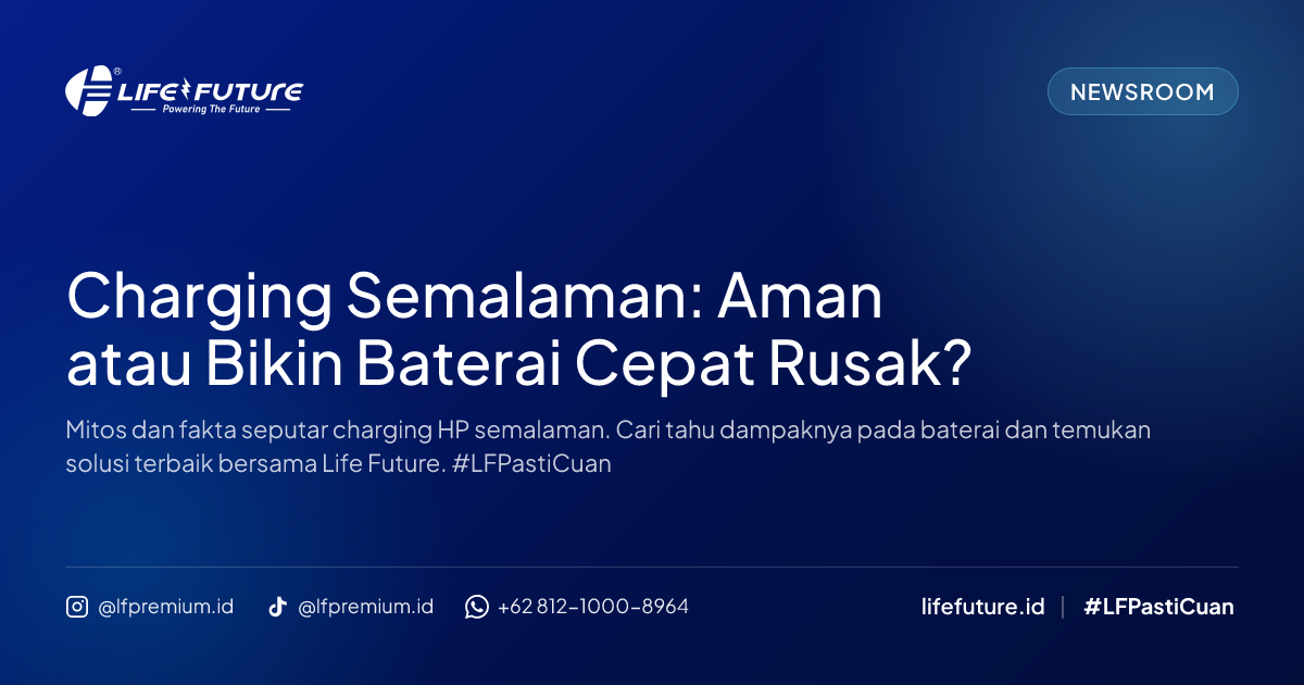 Charging Semalaman: Aman atau Bikin Baterai Cepat Rusak?