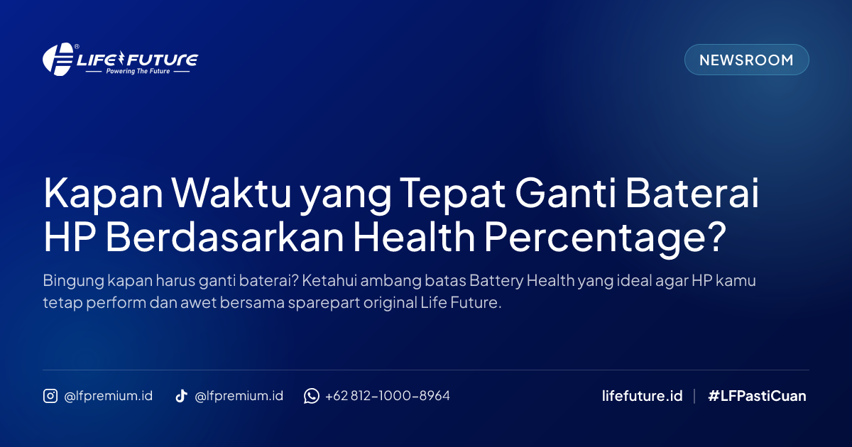 Kapan Waktu yang Tepat Ganti Baterai HP Berdasarkan Health Percentage?