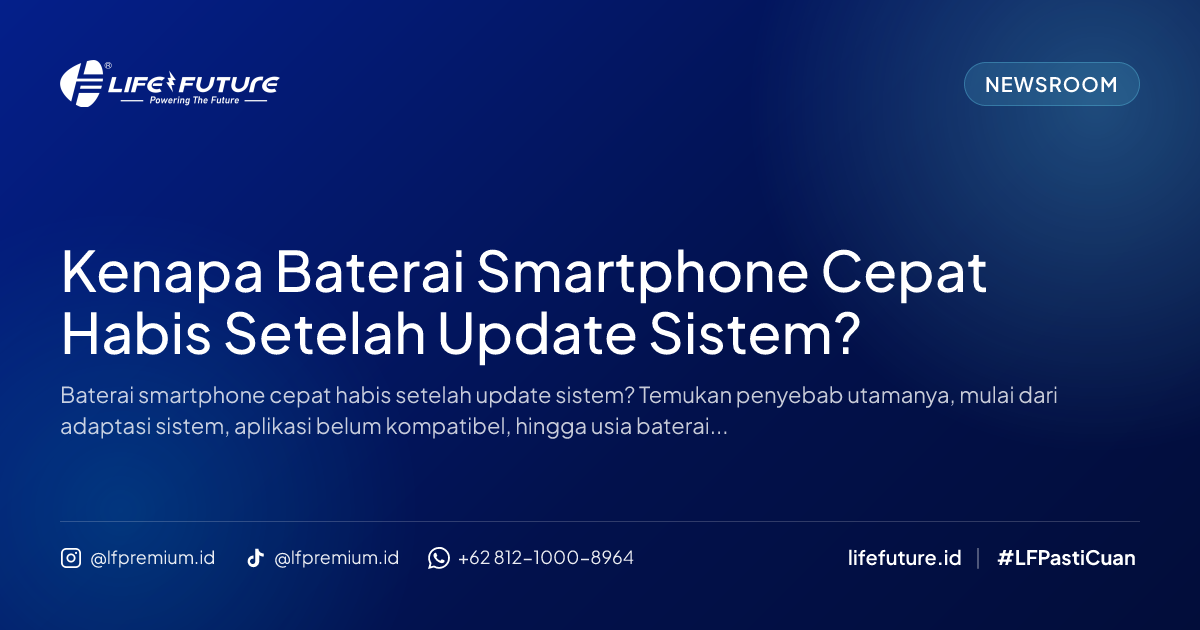 Kenapa Baterai Smartphone Cepat Habis Setelah Update Sistem?