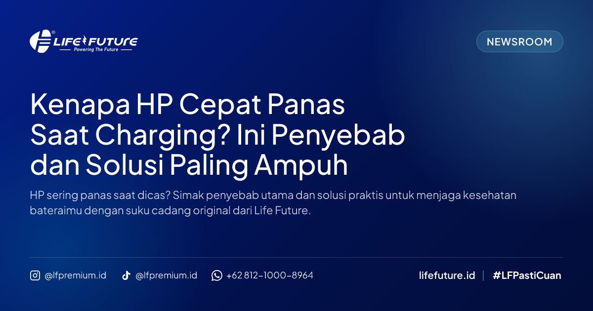 Kenapa HP Cepat Panas Saat Charging? Ini Penyebab dan Solusi Paling Ampuh