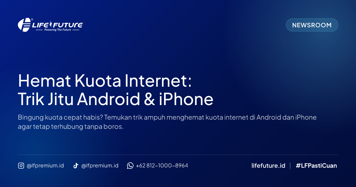 Hemat Kuota Internet: Trik Jitu Android & iPhone