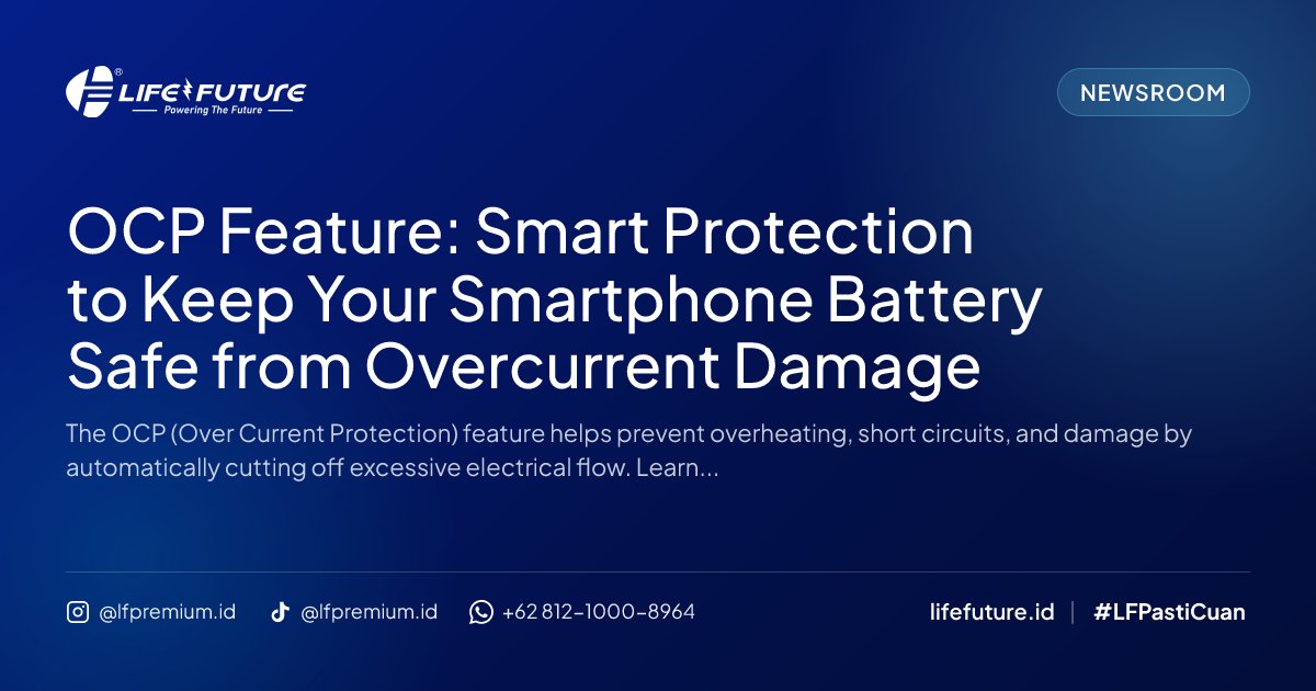 OCP Feature: Smart Protection to Keep Your Smartphone Battery Safe from Overcurrent Damage