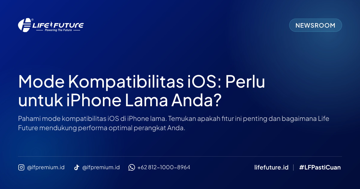 Mode Kompatibilitas iOS: Perlu untuk iPhone Lama Anda?