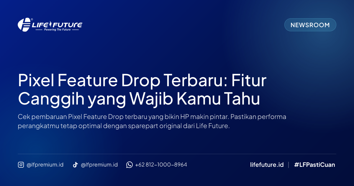 Pixel Feature Drop Terbaru: Fitur Canggih yang Wajib Kamu Tahu