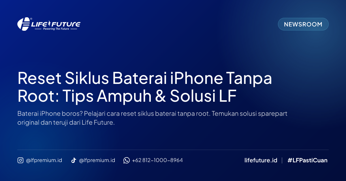 Reset Siklus Baterai iPhone Tanpa Root: Tips Ampuh & Solusi LF