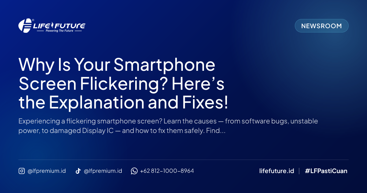 Why Is Your Smartphone Screen Flickering? Here’s the Explanation and Fixes!