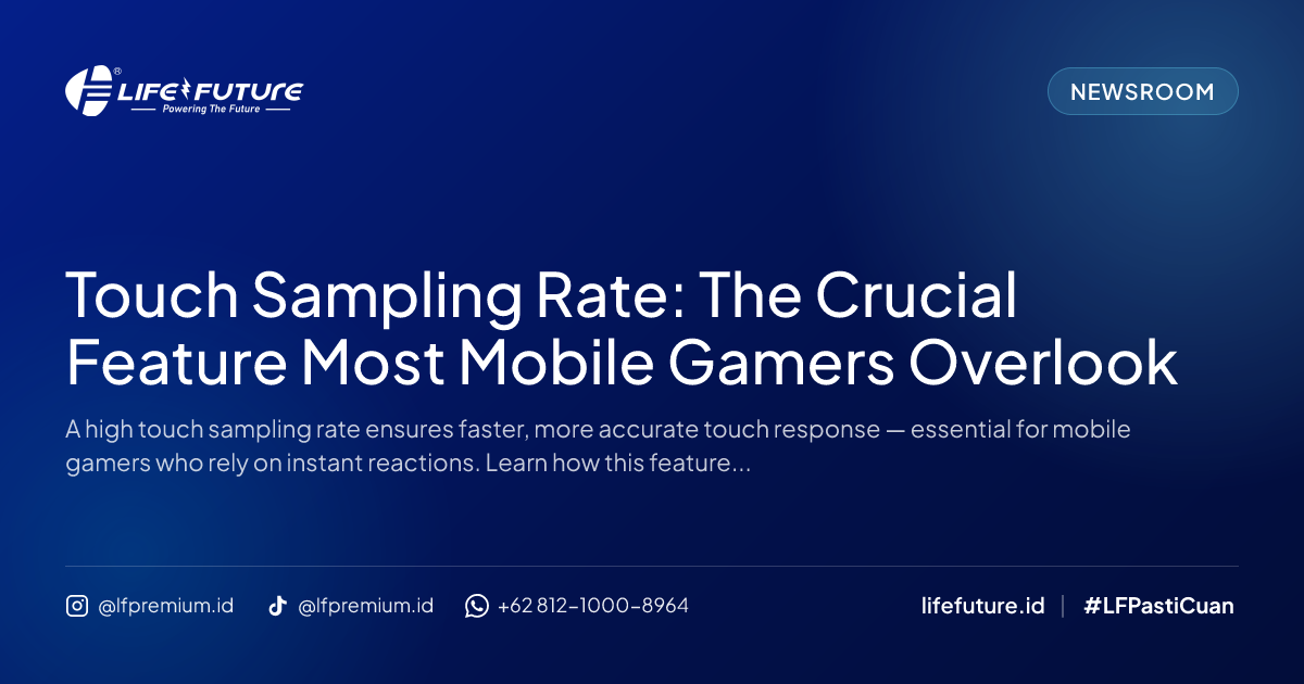 Touch Sampling Rate: The Crucial Feature Most Mobile Gamers Overlook