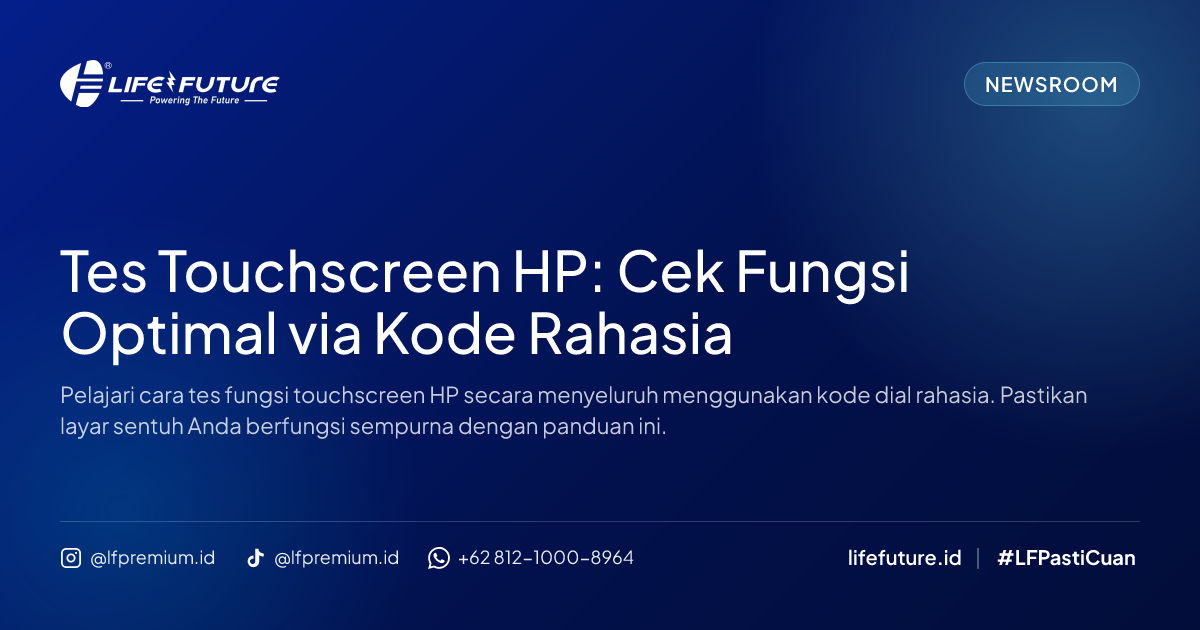 Tes Touchscreen HP: Cek Fungsi Optimal via Kode Rahasia